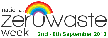 Click here for National Zero Waste week 2013